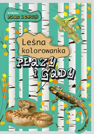 Leśna kolorowanka. Płazy i gady - Katarzyna Kopiec - Sekieta, Eliza Goszczyńska - książka