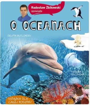 Radosław Żbikowski opowiada o oceanach - Radosław Żbikowski - książka