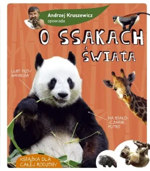 Andrzej Kruszewicz opowiada o ssakach świata - Andrzej Kruszewicz - książka