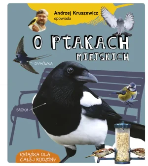 Andrzej Kruszewicz opowiada o ptakach miejskich - Andrzej Kruszewicz - książka