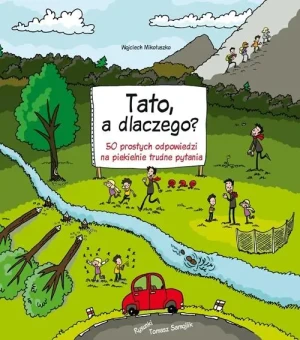 Tato, a dlaczego? - Wojciech Mikołuszko, Tomasz Samojlik - książka