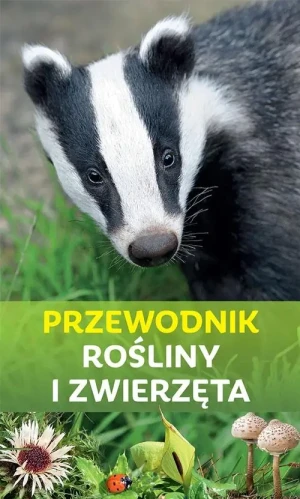 Przewodnik. Rośliny i zwierzęta - Ursula Stichmann-marny Erich Kretzschmar - książka
