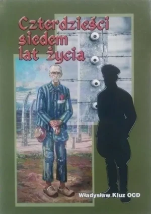 Czterdzieści siedem lat życia - Kluz Władysław - książka