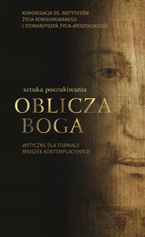Sztuka poszukiwania oblicza Boga - W opisie - książka