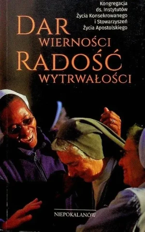 Dar wierności radość wytrwałości - W opisie, Hanna Bartkiewicz - książka