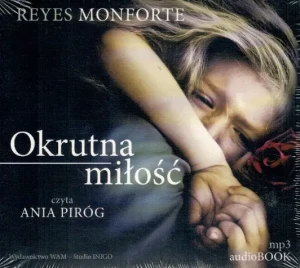 Okrutna miłość - Reyes Monforte - książka