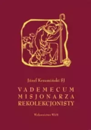 Vademecum misjonarza rekolekcjonisty - Józef Krzemiński SJ - książka