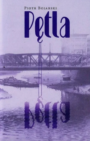 Pętla - Bojarski Piotr - książka