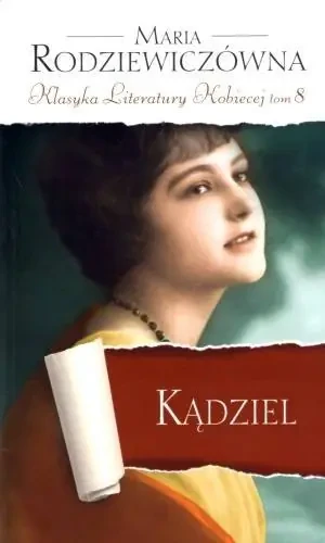 Kądziel - Maria Rodziewiczówna - książka
