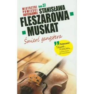 Śmierć gangstera (pocket) - Fleszarowa-Muskat Stanisława - książka