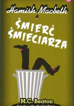 Hamish Macbeth i śmierć śmieciarza - M.C. Beaton - książka