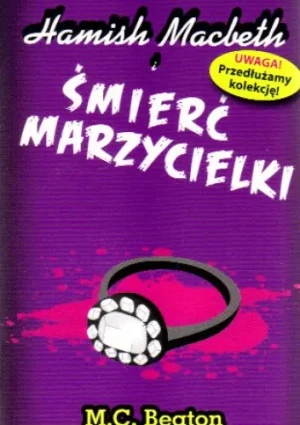 Hamish Macbeth i śmierć marzycielki - MCBeaton - książka