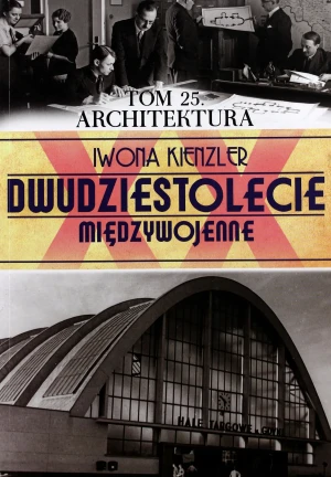 Dwudziestolecie Międzywojenne - Iwona Kienzler - książka