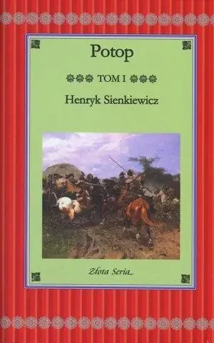 Potop. Tom I Złota seria - Henryk Sienkiewicz - książka