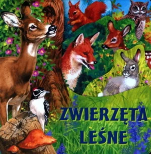 Zwierzęta leśne - praca zbiorowa - książka