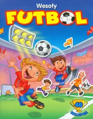 Wesoły futbol. 46 nalepek - Krzysztof Wiśniewski - książka