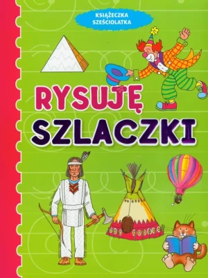 Rysuję szlaczki. Książeczka sześciolatka - Wiśniewska Anna - książka