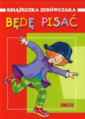 Będę pisać. Książeczka zerówczaka - praca zbiorowa - książka