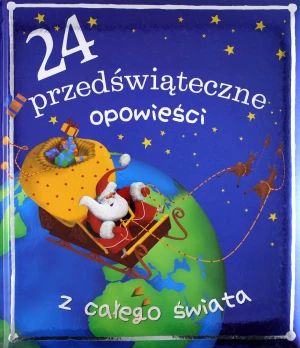 24 przedświąteczne opowieści z całego świata - praca zbiorowa - książka