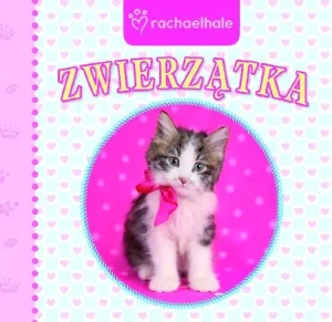 Zwierzątka. Rachaelhale - PRACA ZBIOROWA - książka