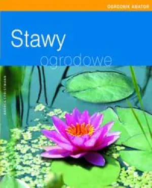 Stawy ogrodowe - Andrea Christmann - książka