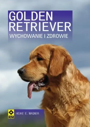 Golden Retriver. Wychowanie i zdrowie RM - Heike E. Wagner - książka