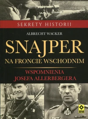 Snajper na froncie wschodnim. Josef Allerberger - Albrecht Wacker - książka