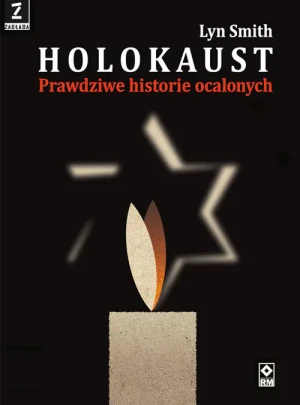 Holokaust. Prawdziwe historie ocalonych - Lyn Smith - książka
