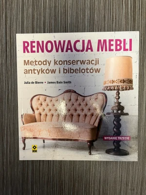Renowacja mebli. Metody konserwacji antyków i bibelotów - Julia de Bierre, James Bain Smith - książka
