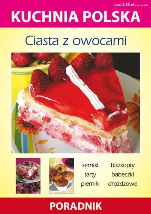 Ciasta z owocami - Anna Smaza - książka