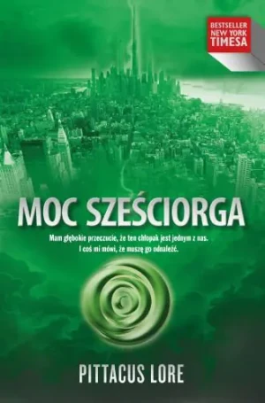 Moc sześciorga - Lore Pittacus - książka