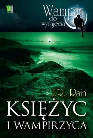 Księżyc i wampirzyca - Rain J.R. - książka