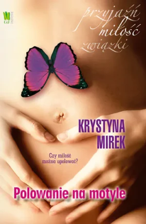 Polowanie na motyle - Mirek Krystyna - książka