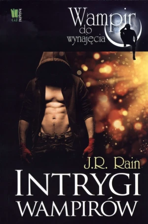 Intrygi wampirów - J.R. Rain - książka
