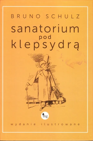 Sanatorium pod klepsydrą - Bruno Schulz - książka