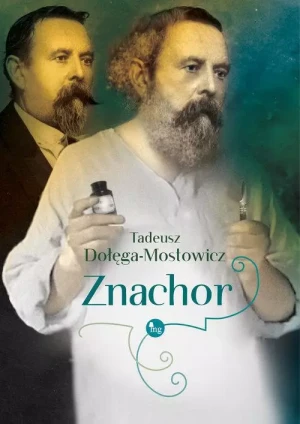 Znachor - Tadeusz Dołęga-Mostowicz - książka