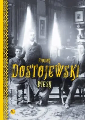 Biesy - Fiodor Dostojewski - książka