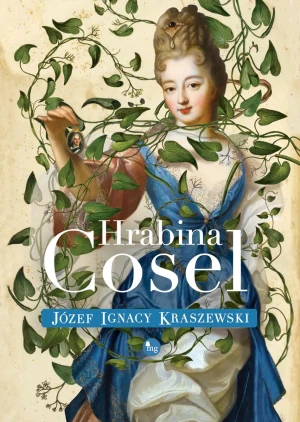 Hrabina Cosel - Józef Ignacy Kraszewski - książka