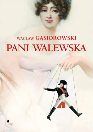 Pani Walewska - Wacław Gąsiorowski - książka