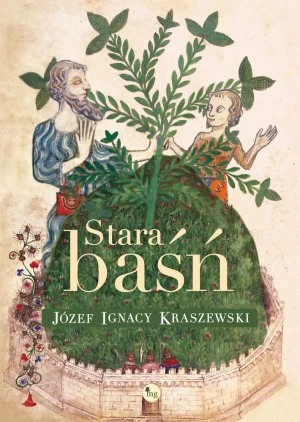 Stara baśń - Józef Ignacy Kraszewski - książka