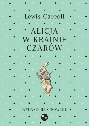 Alicja w Krainie Czarów - Lewis Carroll - książka