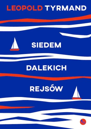 Siedem dalekich rejsów - Tyrmand Leopold - książka