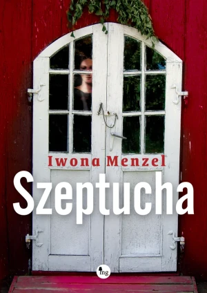Szeptucha - Iwona Menzel - książka