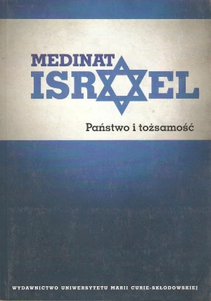 Medinat Israel. Państwo i tożsamość - praca zbiorowa - książka