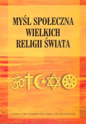 Myśl społeczna wielkich religii świata - Edward Olszewski, Maria Marczewska-Rytko - książka