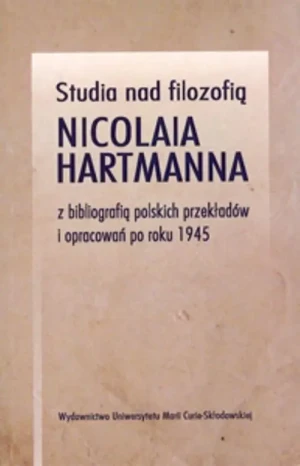 Studia nad filozofią Nicolaia Hartmanna z bibliografią polskich przekładów i opracowań po roku 1945 - Nana Bekher - książka