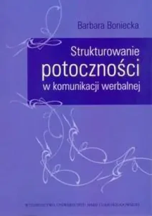 Strukturowanie potoczności w komunikacji werbalnej - Nana Bekher - książka
