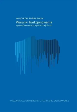 Warunki funkcjonowania systemów rzecznych północnej Polski - Wojciech Sobolewski - książka