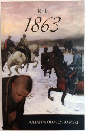 Rok 1863 - Julian Wołoszynowski - książka