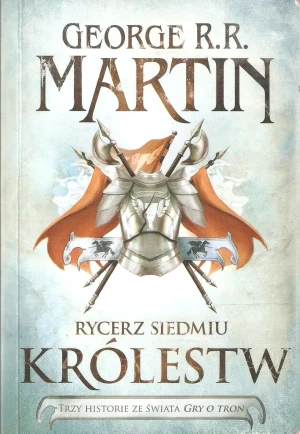 Rycerz siedmiu królestw - George R.R.Martin - książka